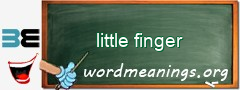 WordMeaning blackboard for little finger